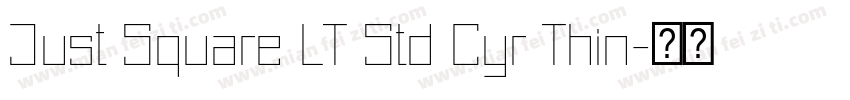 Just Square LT Std Cyr Thin字体转换